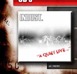 Indust. : A Quiet Live...